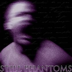 Still Phantoms : Translucent Hymns